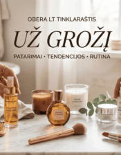 Už grožį – ekspertų patarimai ir tendencijos